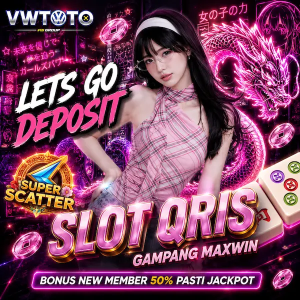 VWTOTO | Raja Slot Qris Terkuat Deposit 5000 Gampang Menang Hari Ini